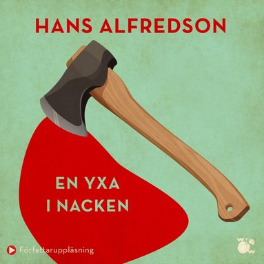 En yxa i nacken : kriminalroman (inbunden)