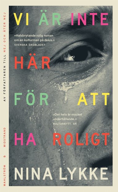 Vi r inte hr fr att ha roligt (pocket)