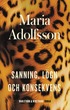 Sanning, lgn och konsekvens
