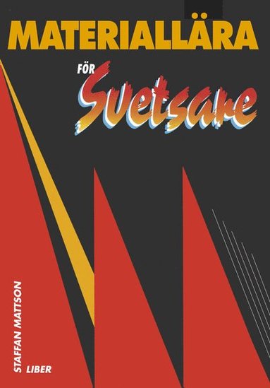Materiallra fr svetsare handbok (inbunden)