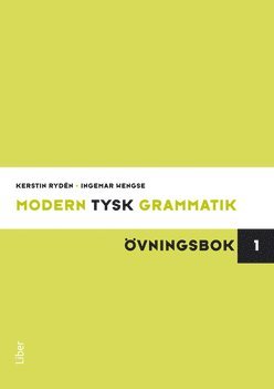 Modern tysk grammatik �vningsbok 1 med Facit (h�ftad)