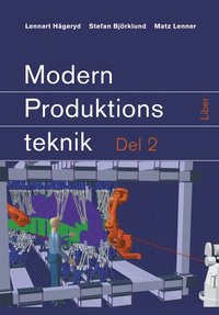 Modern produktionsteknik Del 2 (hftad)