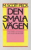 Den smala vägen - Om kärlek och sanning och modet att utvecklas (pocket)