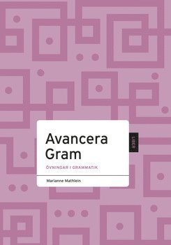 Avancera Grammatik (inbunden)
