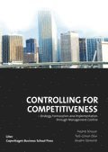 Controlling for competitiveness : strategy formulation and implementation through management control (hftad)