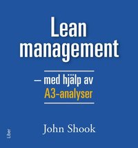 Lean management - med hjälp av A3-analyser (häftad)