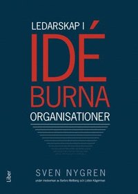 Ledarskap i idburna organisationer (inbunden)