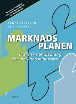 Marknadsplanen : praktisk handledning fr marknadsplanerare (hftad)