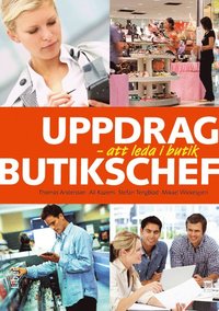 Uppdrag butikschef : att leda i butik (hftad)