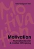 Motivation : motivationsteorier & praktisk tillmpning