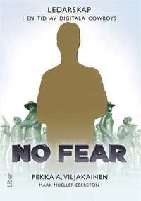 No Fear : Ledarskap i en tid av digitala cowboys (e-bok)