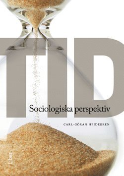 Tid : sociologiska perspektiv (pocket)