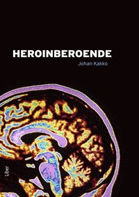 Heroinberoende (inbunden)