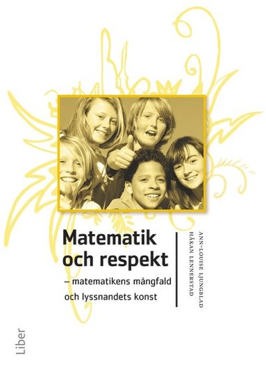 Matematik och respekt : matematikens mngfald och lyssnandets konst (kartonnage)