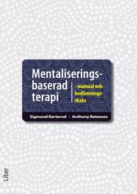 Mentaliseringsbaserad terapi : manual och bedömningsskala (häftad)