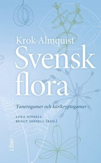 Svensk flora: Fanerogamer och kärlkryptogamer (inbunden)