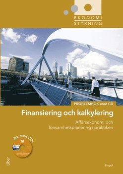 Ekonomistyrning finansiering och kalkylering problembok med cd (inbunden)