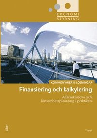 Ekonomistyrning  finansiering och kalkylering  Kommentarer och Lsningar (hftad)