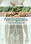 Näringslära för högskolan - från grundläggande till avancerad nutrition (häftad)