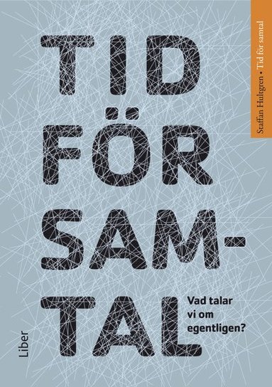 Tid fr samtal : vad talar vi om egentligen? (pocket)