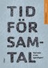 Tid fr samtal : vad talar vi om egentligen?