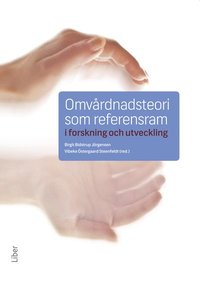 Omvårdnadsteori som referensram i forskning och utveckling som bok, ljudbok eller e-bok.