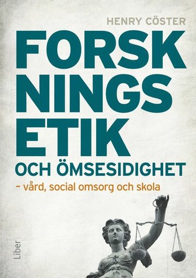 Forskningsetik och msesidighet : vrd, social omsorg och skola (inbunden)