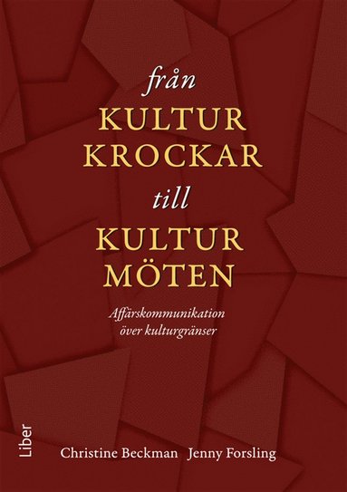 Fr�n kulturkrockar till kulturm�ten : Aff�rskommunikation �ver kulturgr�nser (pocket)