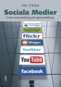 Sociala Medier : Gratis marknadsfring och opinionsbildning (e-bok)