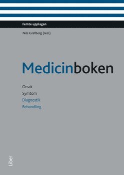Medicinboken : orsak, symtom, diagnostik, behandling (bok med eLabb) (inbunden)