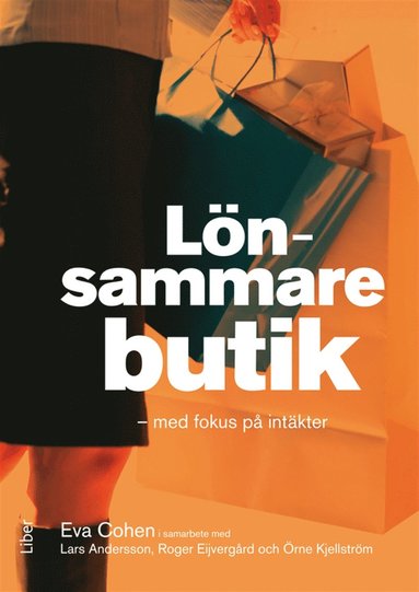 Lnsammare butik : med fokus p intkter (inbunden)