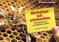 Workshops och arbetsmten : Verktygslda fr meningsfulla mten (e-bok)