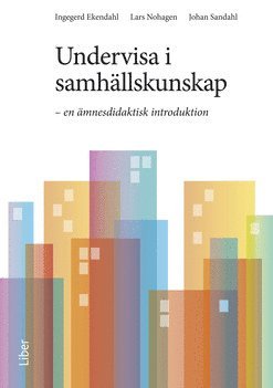 Undervisa i samhllskunskap : en mnesdidaktisk introduktion (kartonnage)