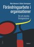 Frndringsarbete i organisationer : om att utveckla fretagskulturer