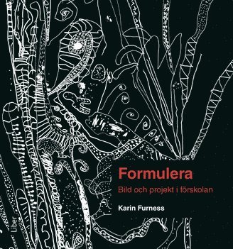 Formulera : bild och projekt i frskolan (hftad)