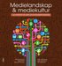 Medielandskap & mediekultur : en introduktion till medie- och kommunikationsvetenskap