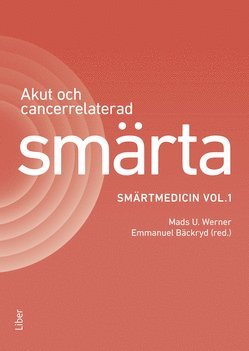 Akut och cancerrelaterad smrta : smrtmedicin vol.1 (kartonnage)