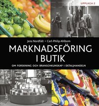 Marknadsföring i butik : om forskning och branschkunskap i detaljhandeln som bok, ljudbok eller e-bok.