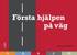 Frsta hjlpen p vg