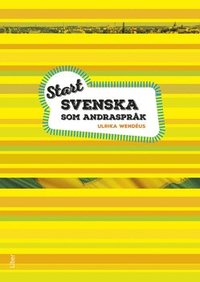 Start Svenska som andraspråk - SVA för nyanlända (häftad)