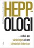 Heppologi : en bok om värderingar och ett kärleksfullt ledarskap