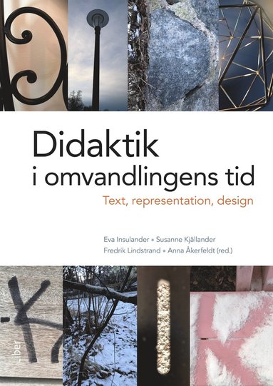 Didaktik i omvandlingens tid : text, representation och design (inbunden)