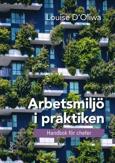 Arbetsmilj i praktiken : handbok fr chefer (inbunden)