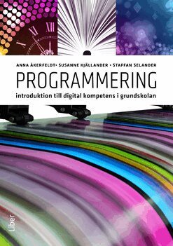 Programmering : introduktion till digital kompetens i grundskolan (h�ftad)