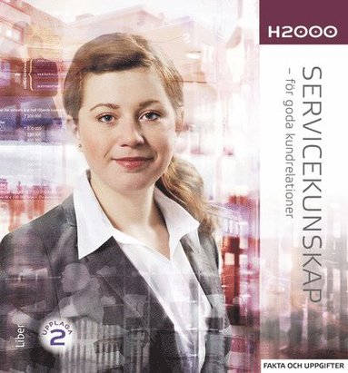 H2000 Servicekunskap Fakta och uppgifter (inbunden)