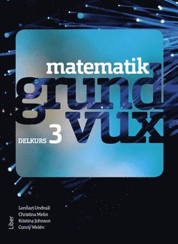 Matematik grundvux delkurs 3 (inbunden)