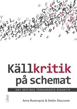 Kllkritik p schemat : det kritiska tnkandets didaktik (inbunden)