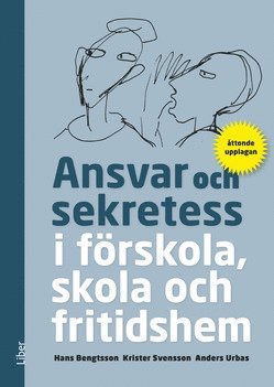 Ansvar och sekretess - i frskola, skola och fritidshem (hftad)