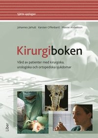 Kirurgiboken : vrd av patienter med kirurgiska, urologiska och ortopediska sjukdomar (inbunden)