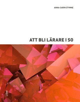 Att bli lrare i SO (inbunden)